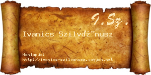 Ivanics Szilvánusz névjegykártya
